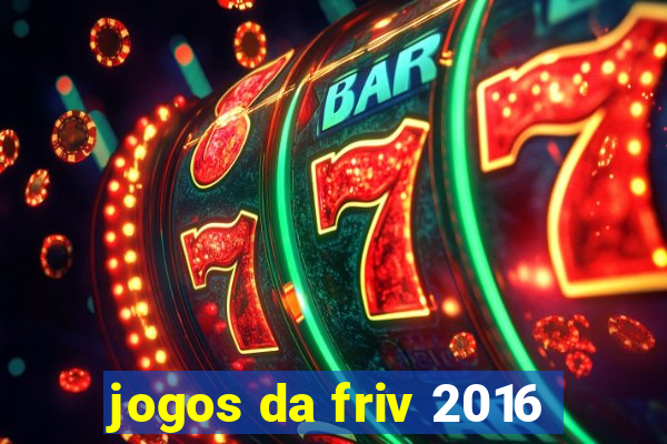 jogos da friv 2016